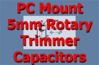 PC Mount 5mm Rotary Trimmer Capacitors