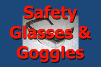 Safety Glasses & Goggles