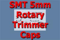 SMT 5mm Rotary Trimmer Caps