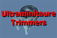 Ultraminiature Trimmers