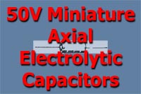 Miniature Electrolytics/Axial 50V