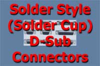Solder Style (Solder Cup) D-Sub Connectors