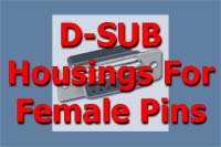 Housings for Female Pins