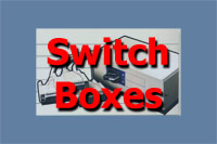 Switch Boxes