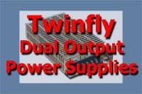 Twinfly Dual Output Power Supplies