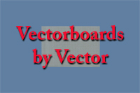Vectorboards by Vector