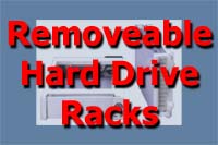 Removeable Hard Drive Racks