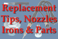 Replacement Tips, Nozzles, Irons & Parts