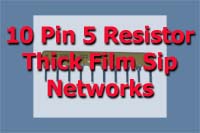 10 Pin 5 Resistor SIP Networks