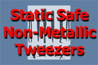 Static Safe Non-Metalic Tweezers