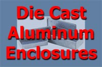 Die Cast Aluminum Enclosures