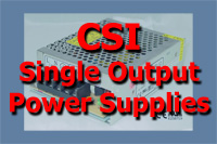 CSI Switching Power Supplies UL Approved Discounted Models at Blowout Prices