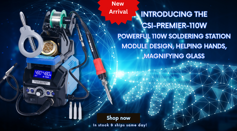 The CSI-Premier-110W: A Powerful and Versatile Soldering Station